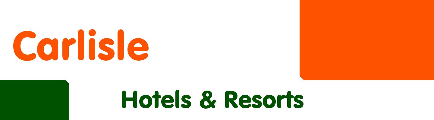 Best hotels & resorts in Carlisle - Rating & Reviews